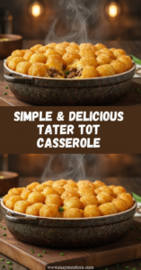 simple-and-delicious-tater-tot-casserole-recipe_feature