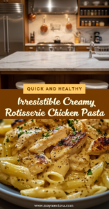 irresistible-creamy-rotisserie-chicken-pasta-recipe_feature